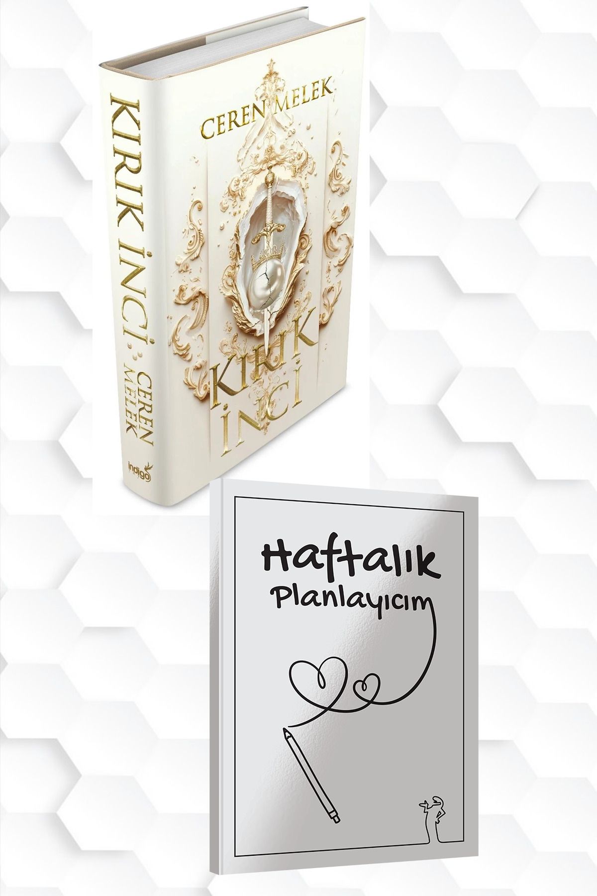 İndigo Kitap CİLTLİ-CEREN MELEK-KIRIK İNCİ +HAFTALIK PLANLAYICIM (52 HAFTA) HEDİYE