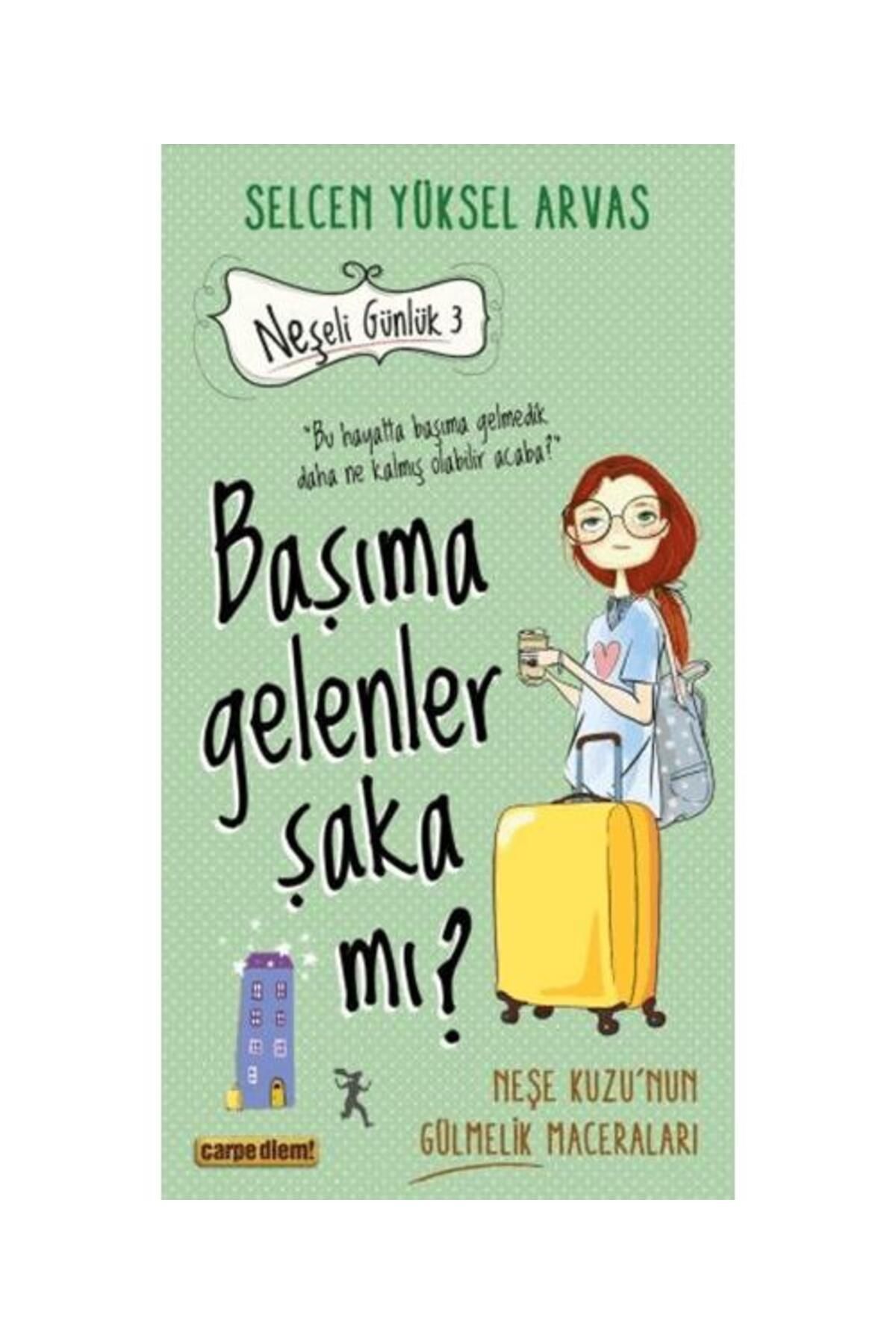 Carpe Diem Kitapları Başıma Gelenler Şaka Mı?