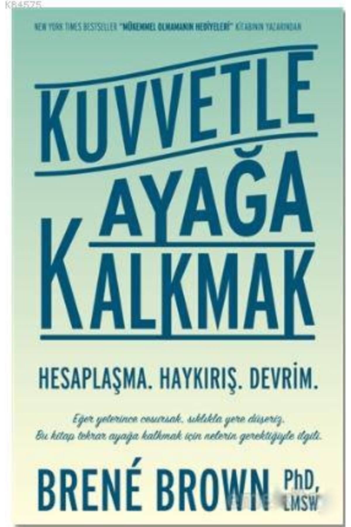 Butik Yayıncılık Kuvvetle Ayağa Kalkmak; Hesaplaşma - Haykırış - Devrim