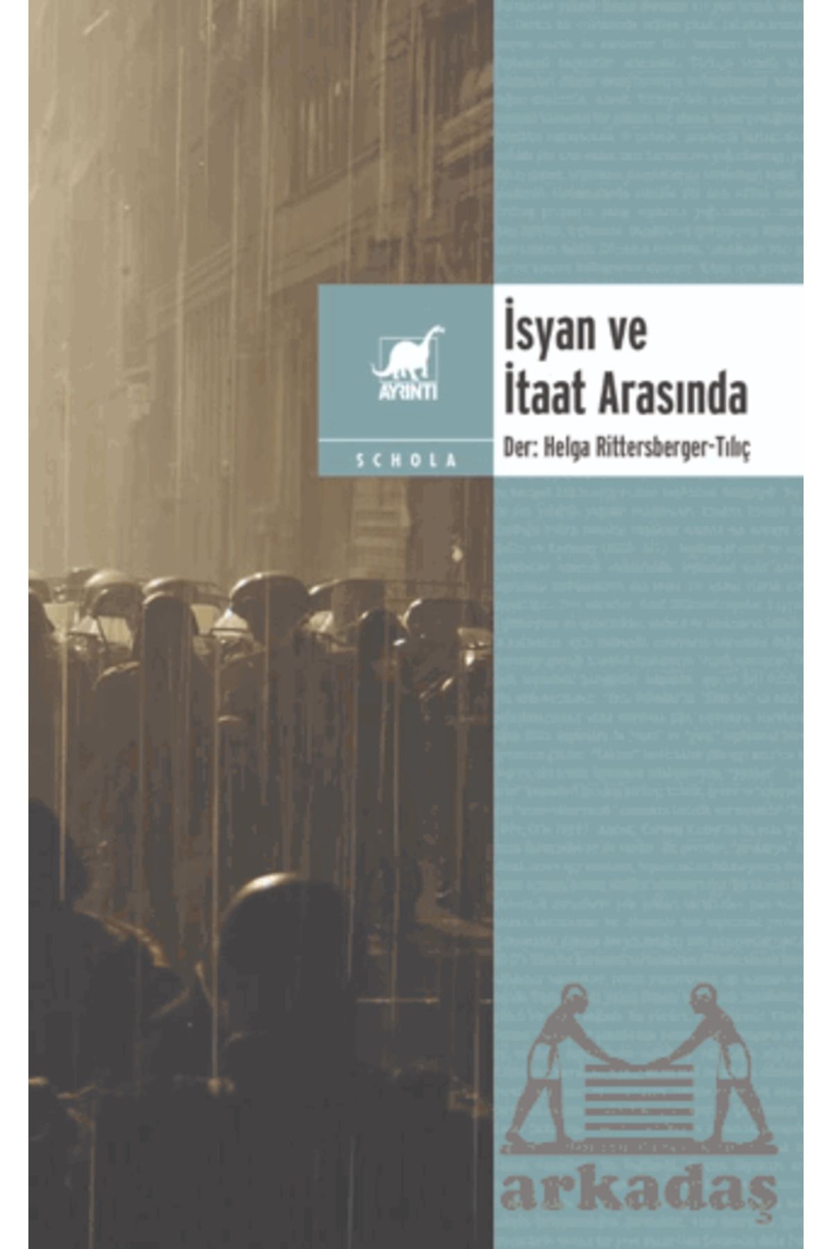 Ayrıntı Yayınları İsyan Ve İtaat Arasında