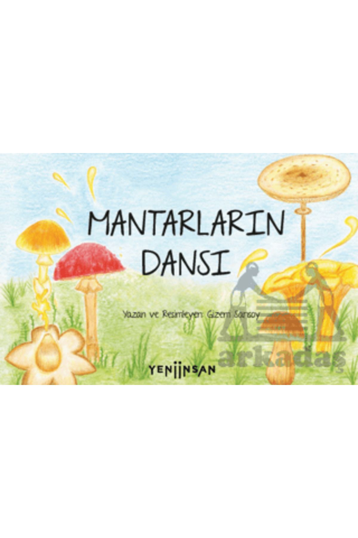 Yeni İnsan Yayınevi Mantarların Dansı