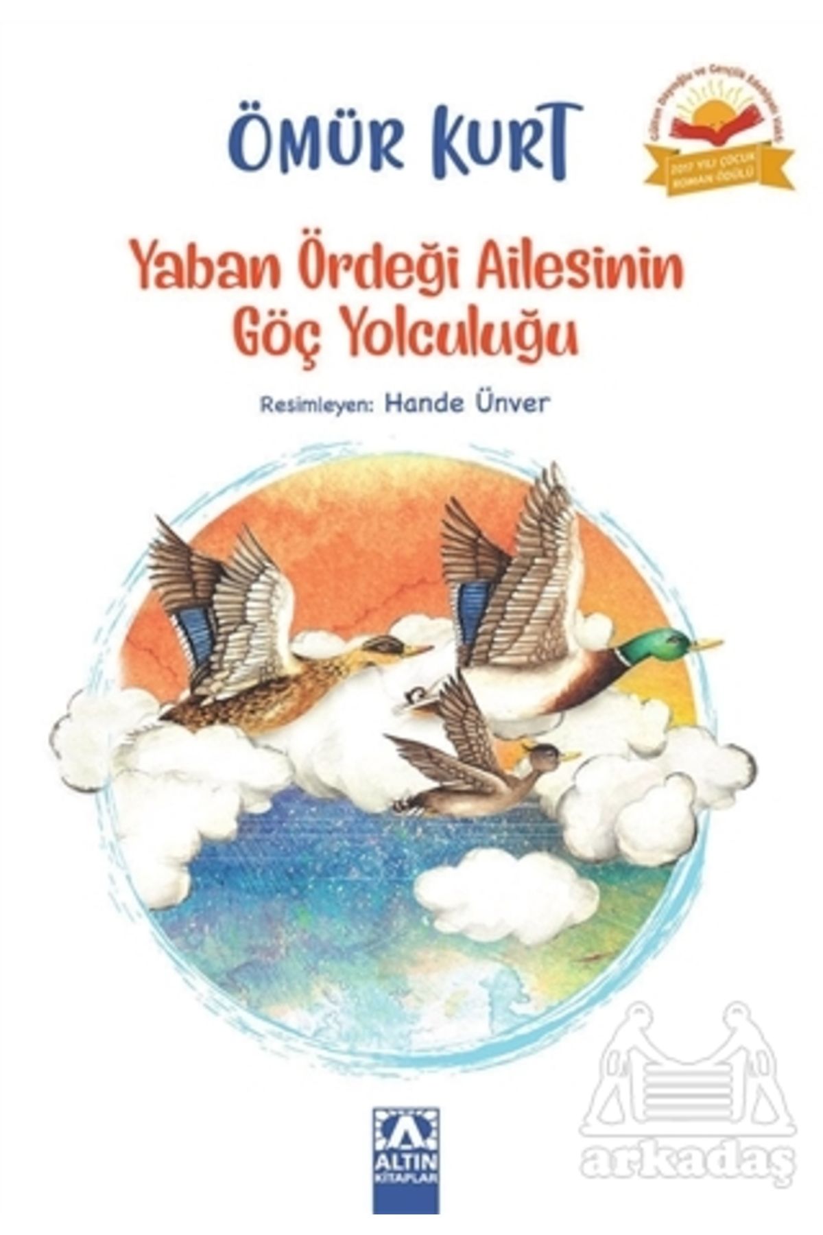 Altın Kitaplar Yaban Ördeği Ailesinin Göç Yolculuğu