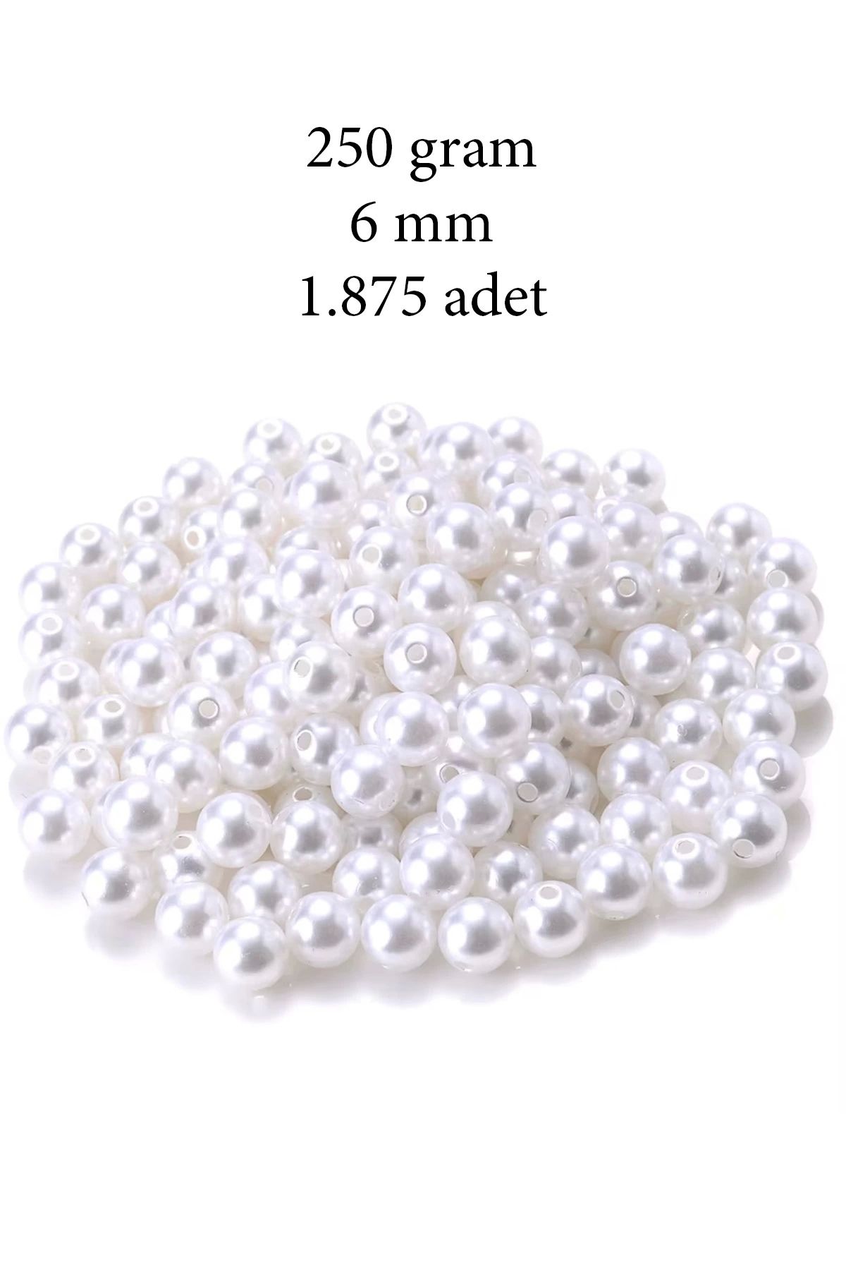 YenisiniAl 250 gram 6mm Beyaz Renk Plastik İnci Boncuk Çanta ve Takı Yapım Boncuğu (~1.875 adet)