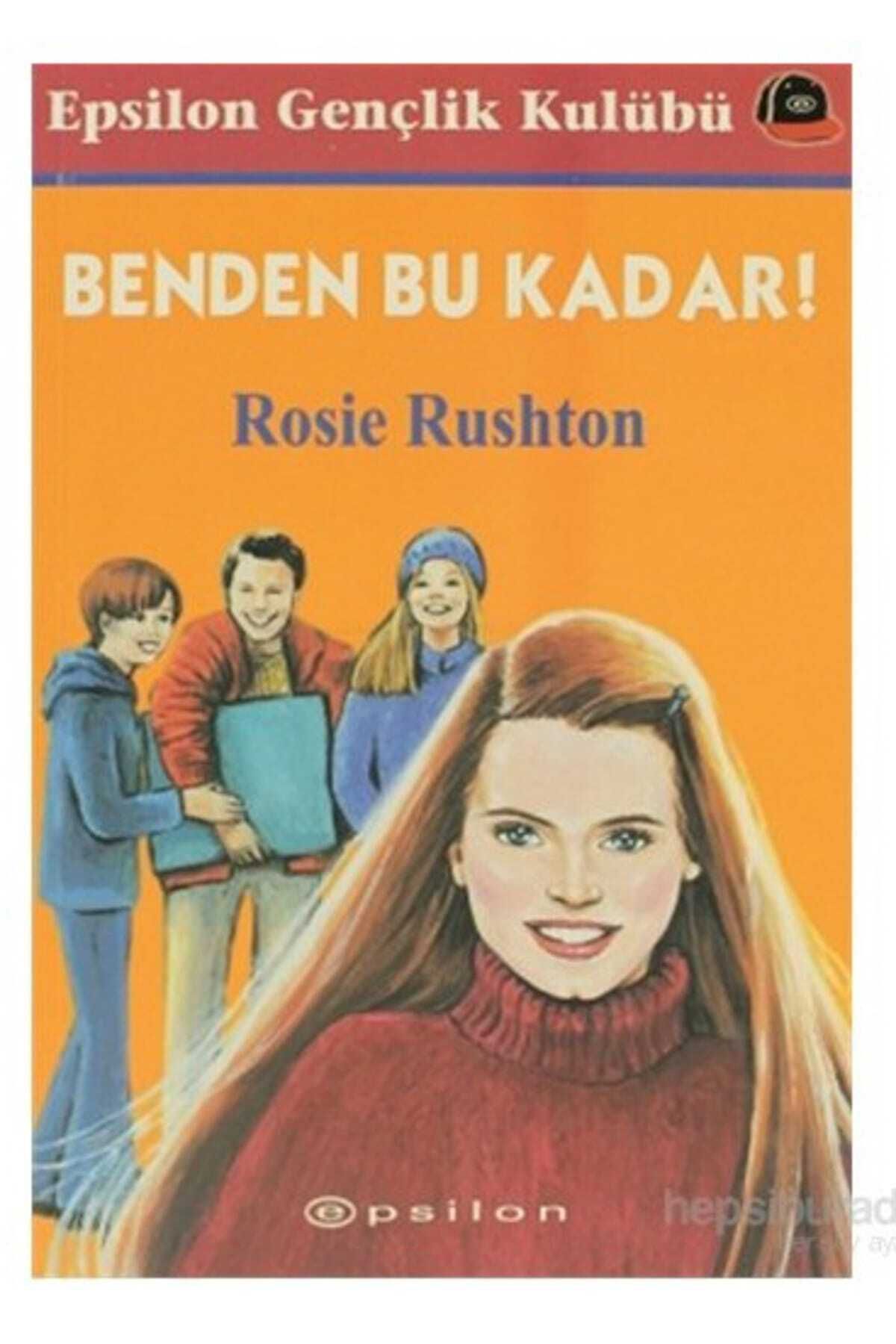 Literatürk Academia Benden Bu Kadar - Rosie Rushton