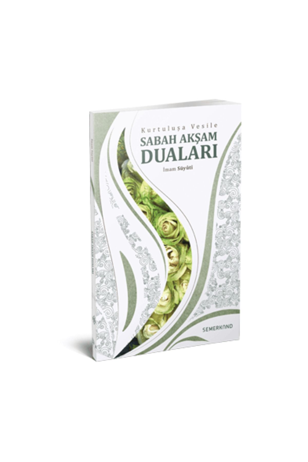 Semerkand Yayınları Kurtuluşa Vesile Sabah Akşam Duaları | İmam Suyuti
