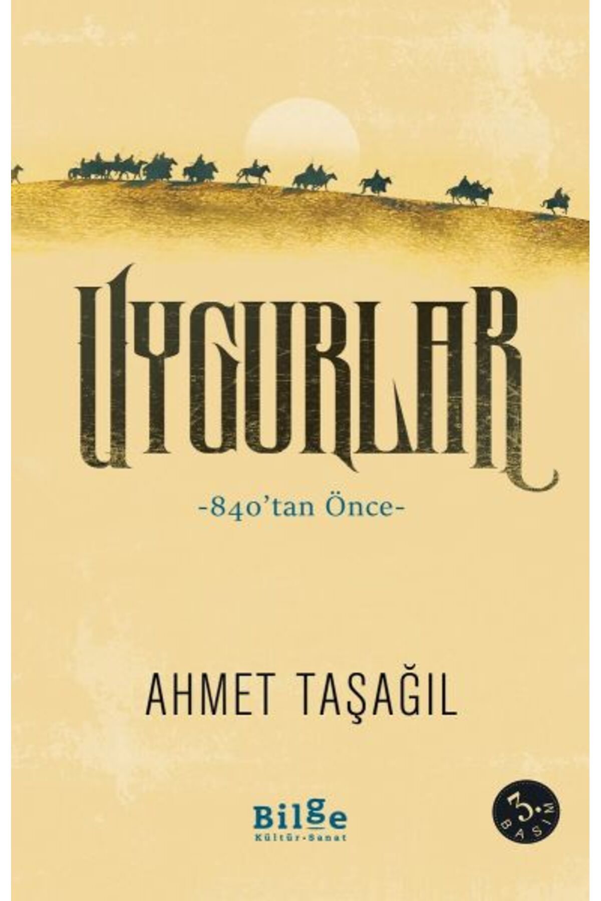 Destek Yayınları Uygurlar 840tan Önce