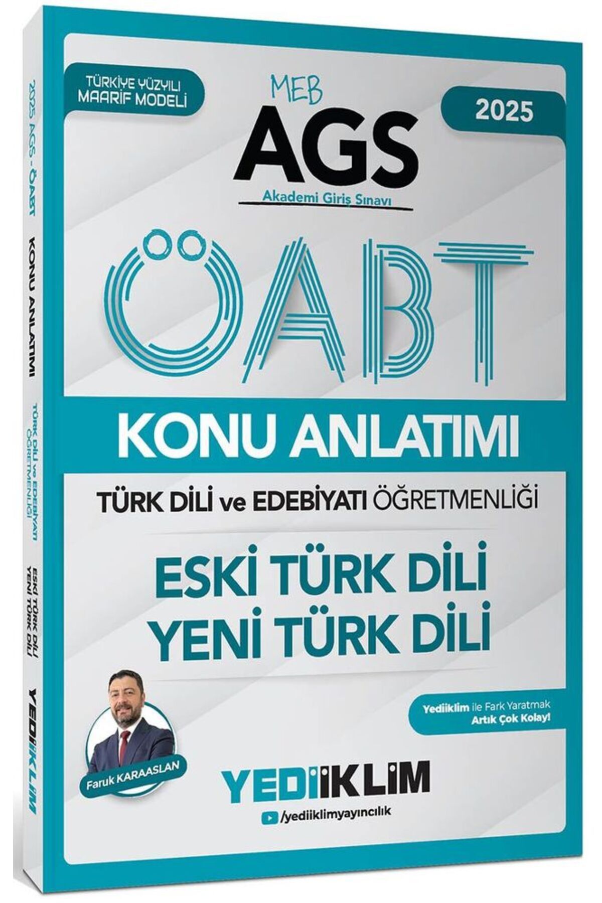 Yediiklim Yayınları Yediiklim 2025 MEB AGS ÖABT Türk Dili ve Edebiyatı Öğretmenliği Eski Türk Dili Yeni Türk Dili Konu A