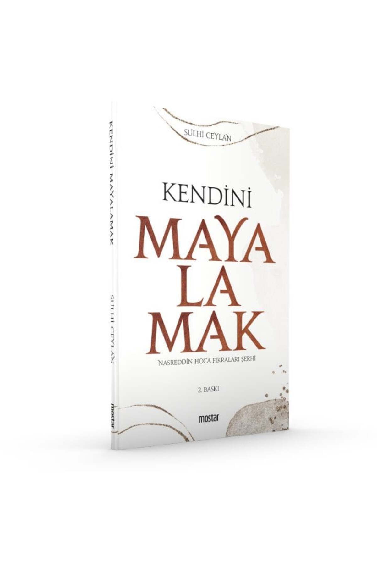 Mostar Yayınları Kendini Mayalamak | Sulhi Ceylan