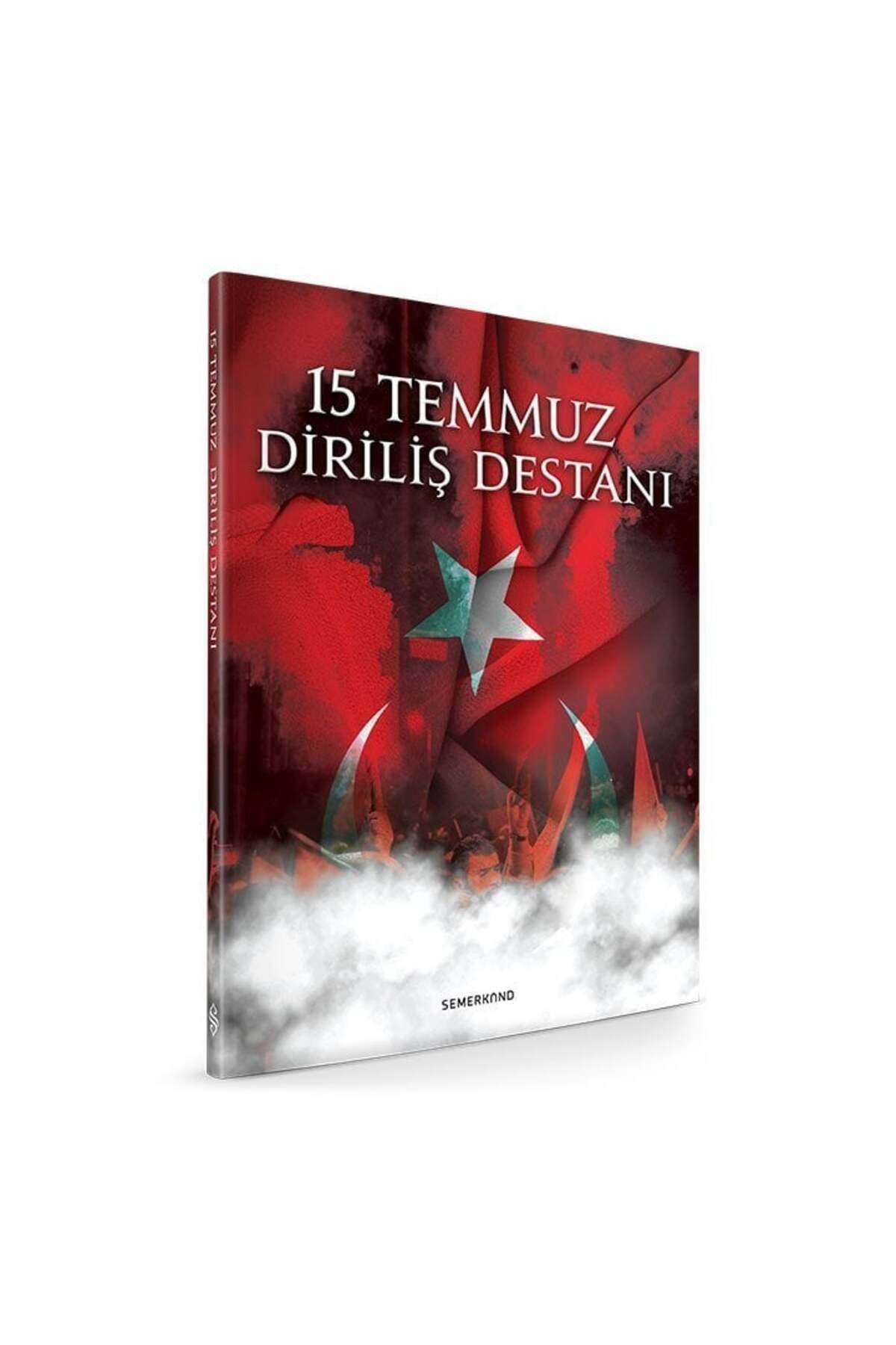 Semerkand Yayınları 15 Temmuz Diriliş Destanı | Hüseyin Okur