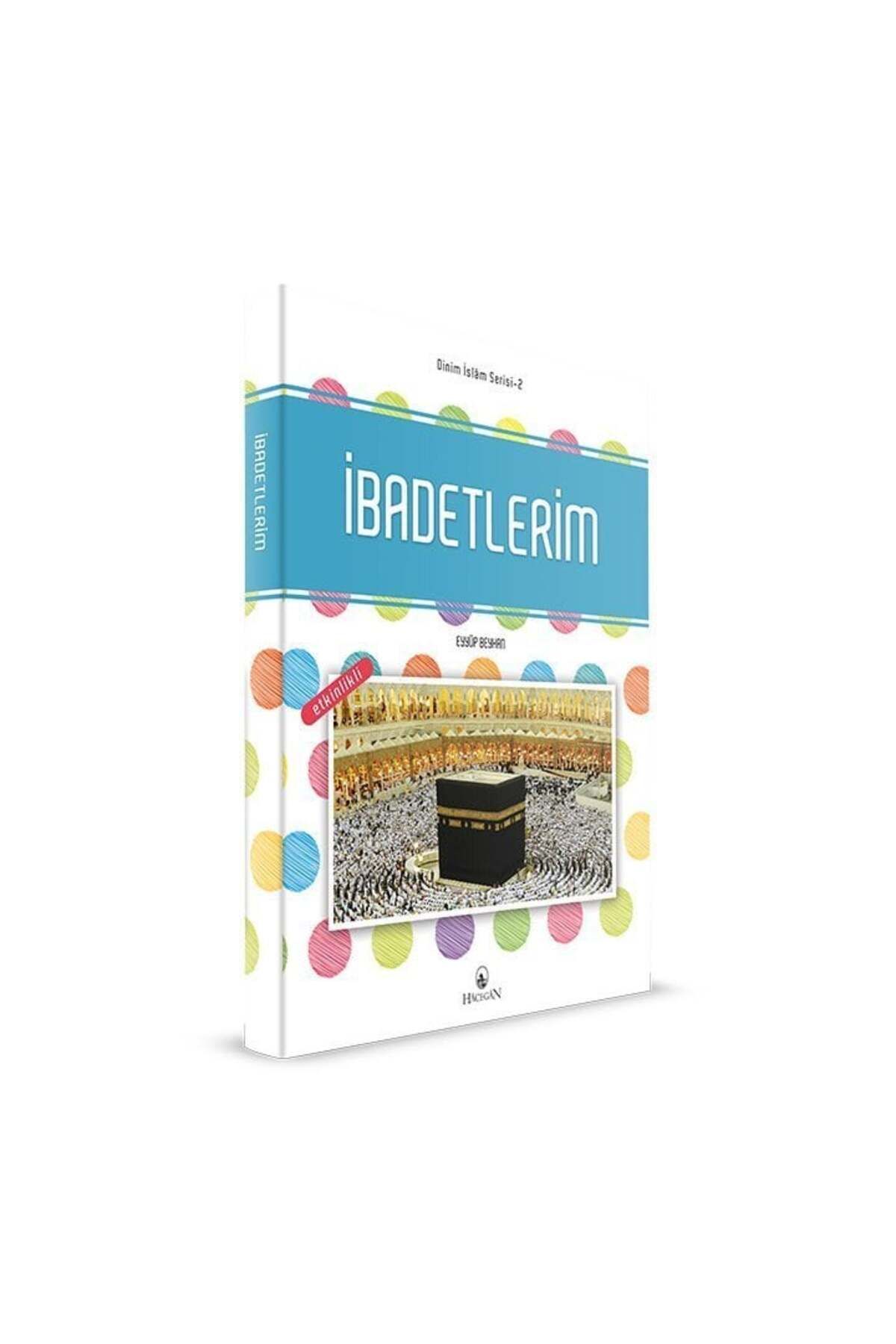 Hacegân Yayınları İbadetlerim | Eyyüp Beyhan