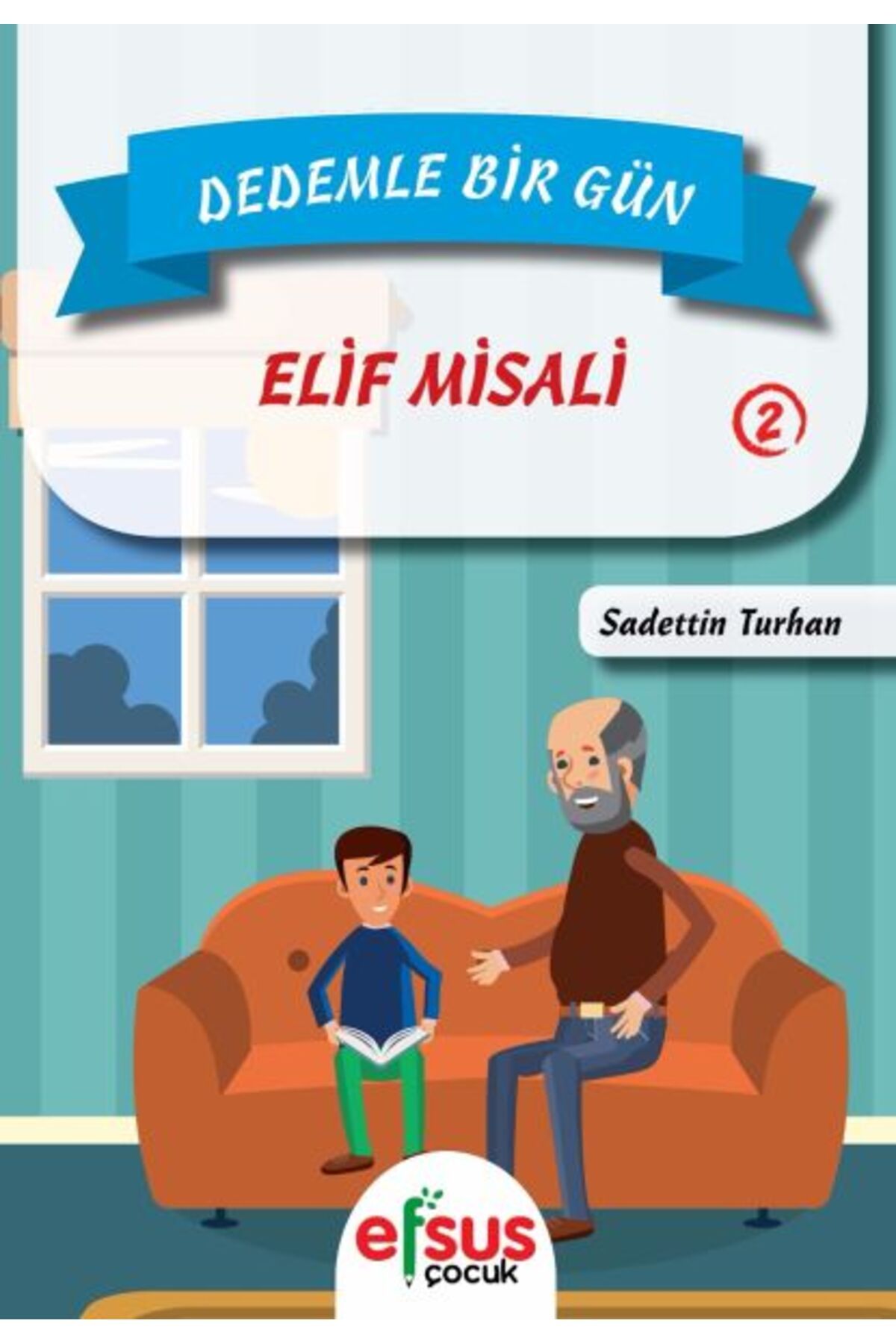 Destek Yayınları Dedemle Bir Gün 2 Elif Misali