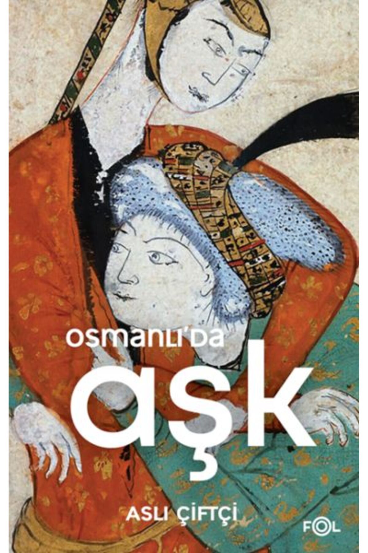 FOL Kitap Osmanlıda Aşk