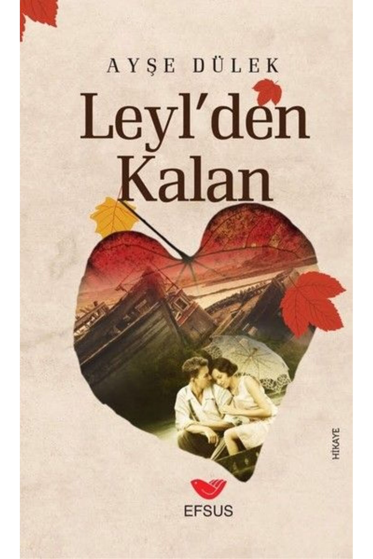 Destek Yayınları Leylden Kalan