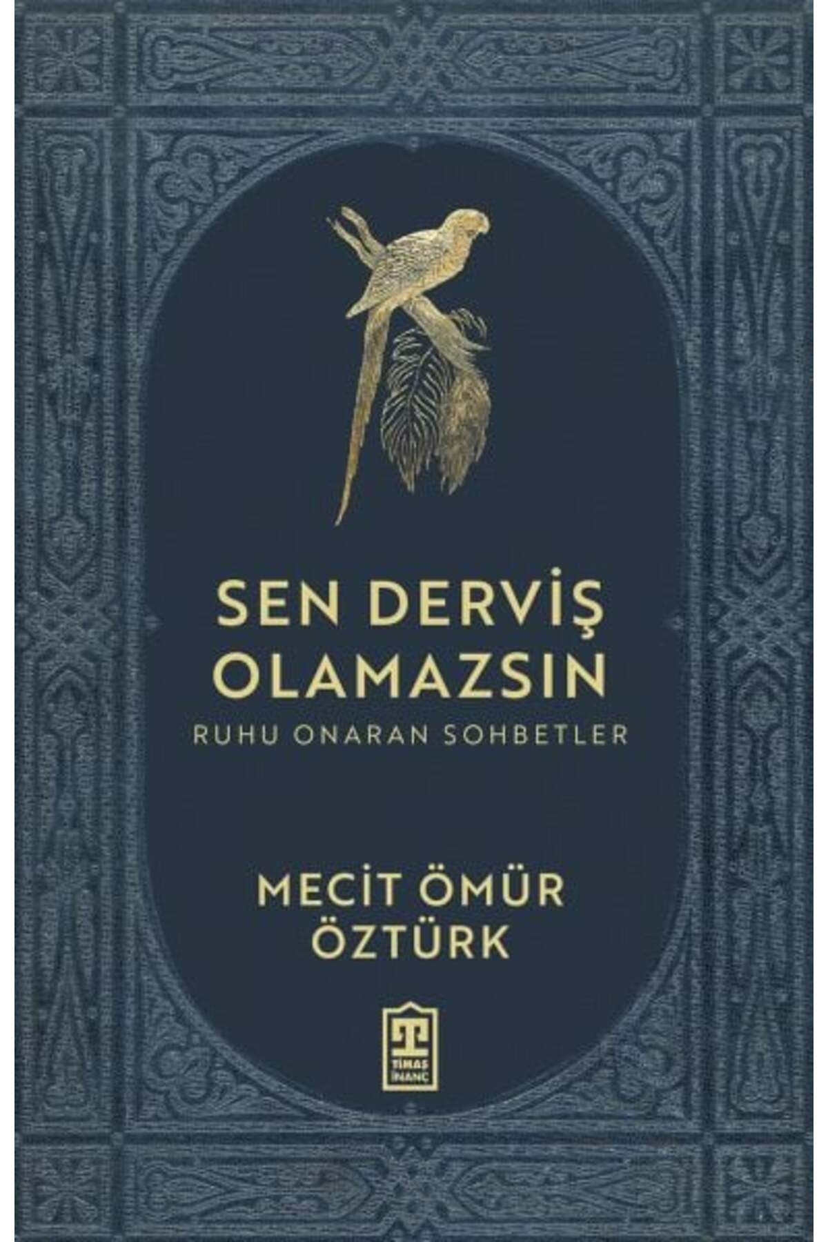 Destek Yayınları Sen Derviş Olamazsın
