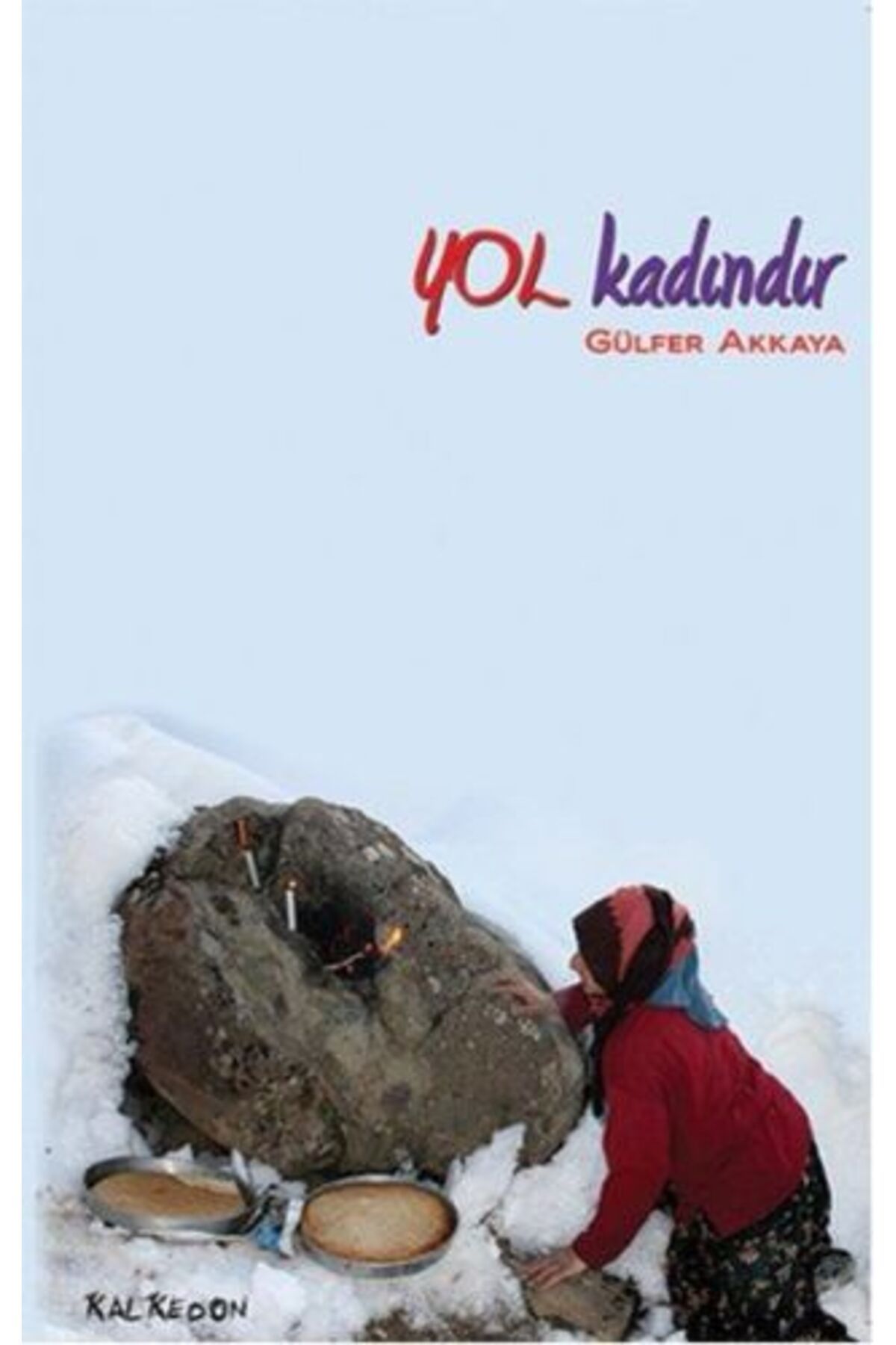 Kalkedon Yayınları Yol Kadındır
