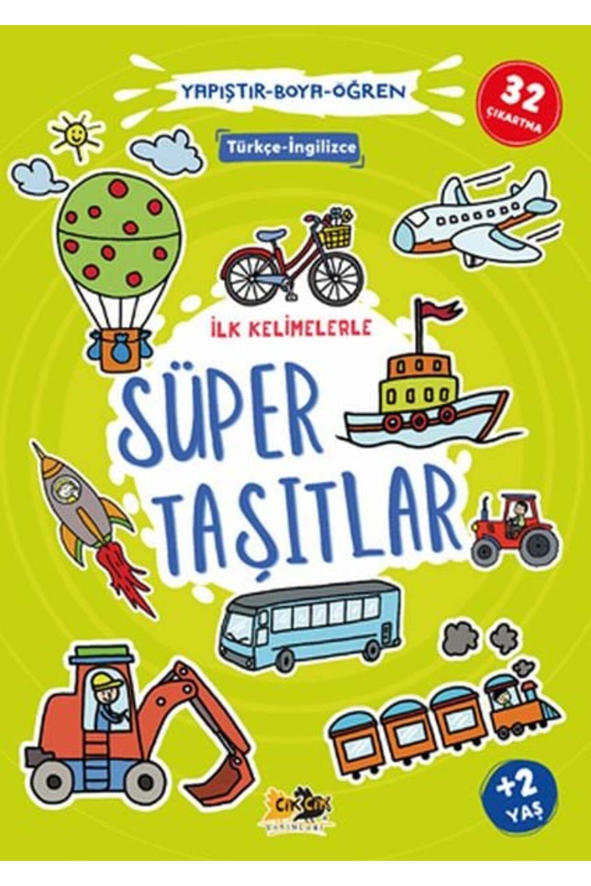 Cik Cik Yayınları İlk Kelimelerle Süper Taşıtlar YapıştırBoyaÖğren
