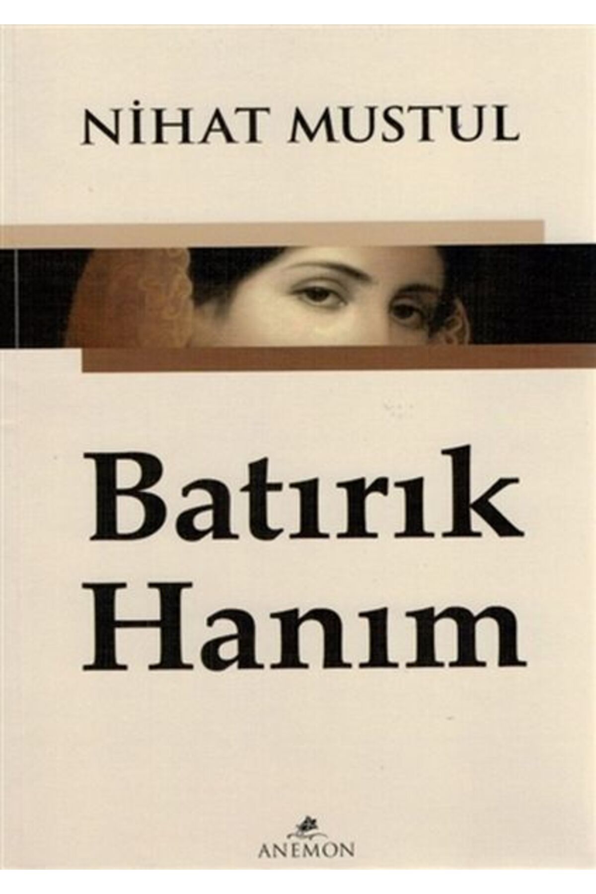 Anemon Yayınları Batırık Hanım
