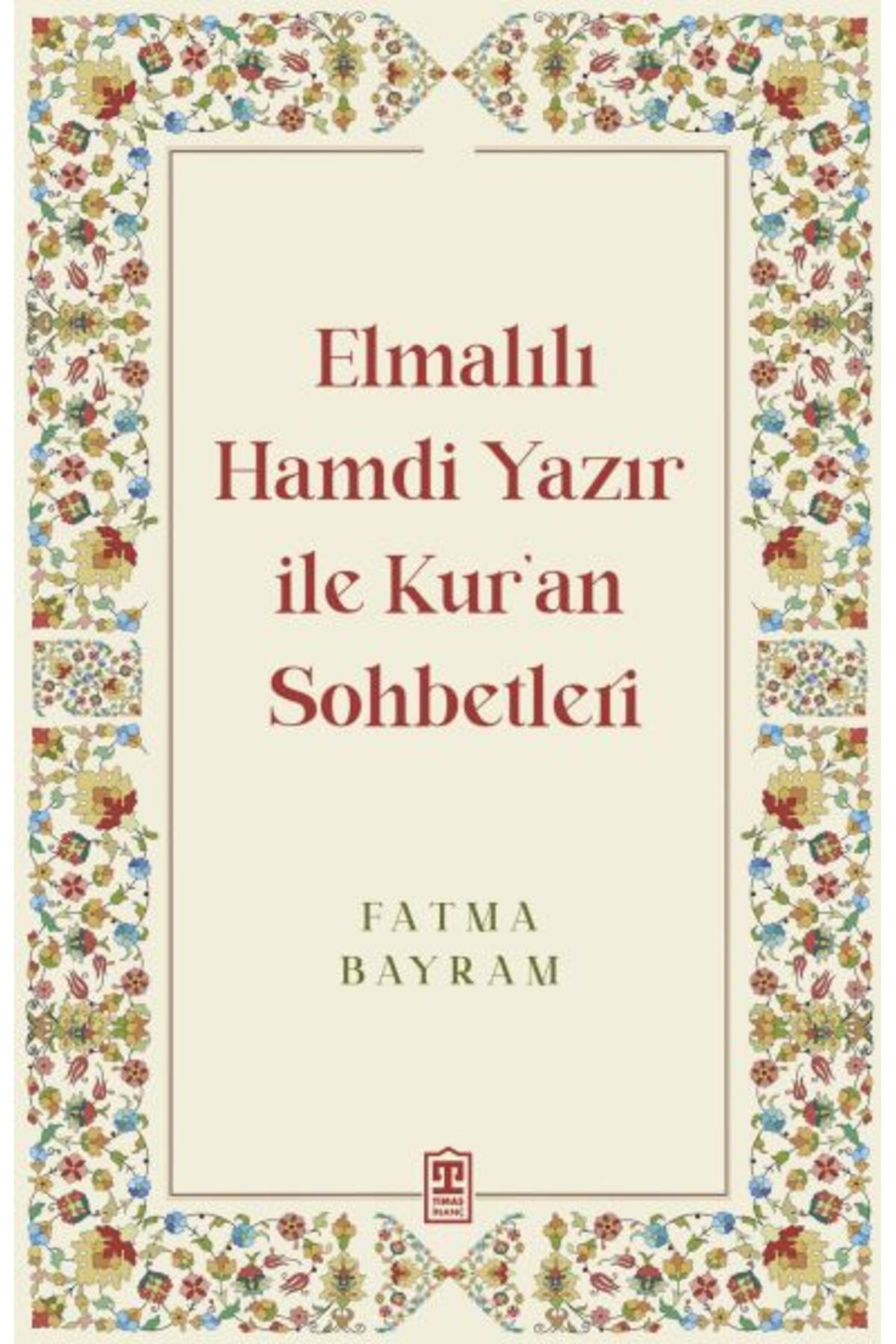 Destek Yayınları Elmalılı Hamdi Yazır ile Kuran Sohbetleri