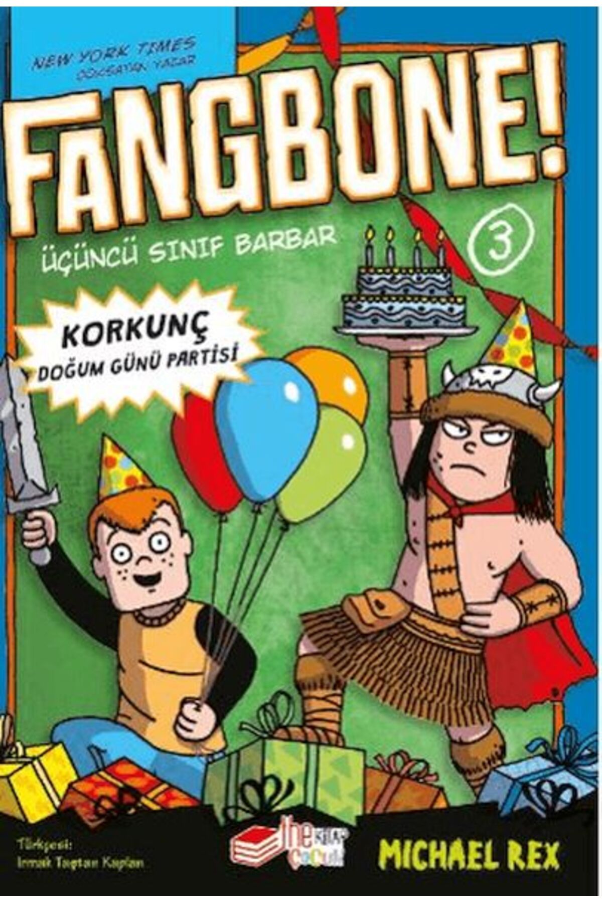 The Çocuk Fangbone Korkunç Doğum Günü Partisi