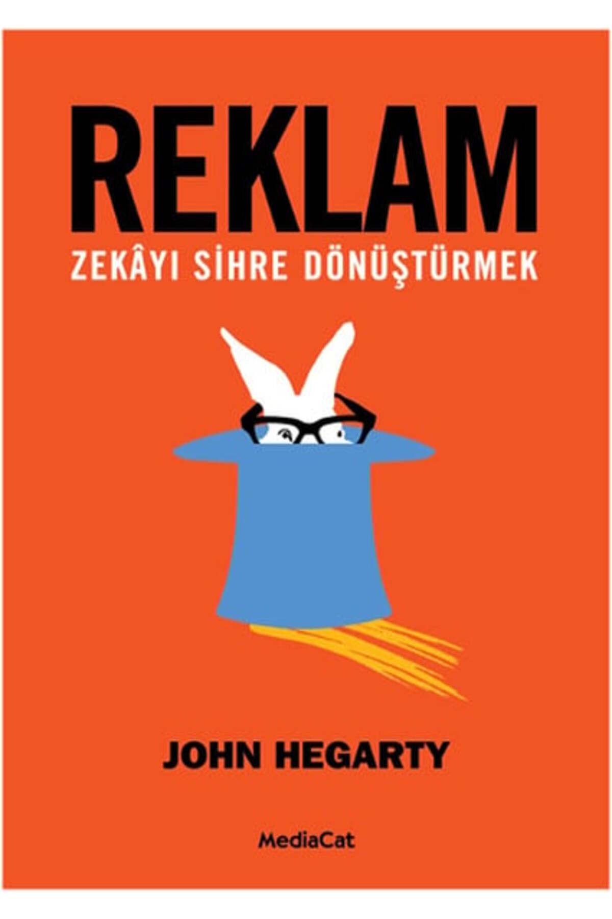 MediaCat Kitapları Reklam Zekayı Sihre Dönüştürmek