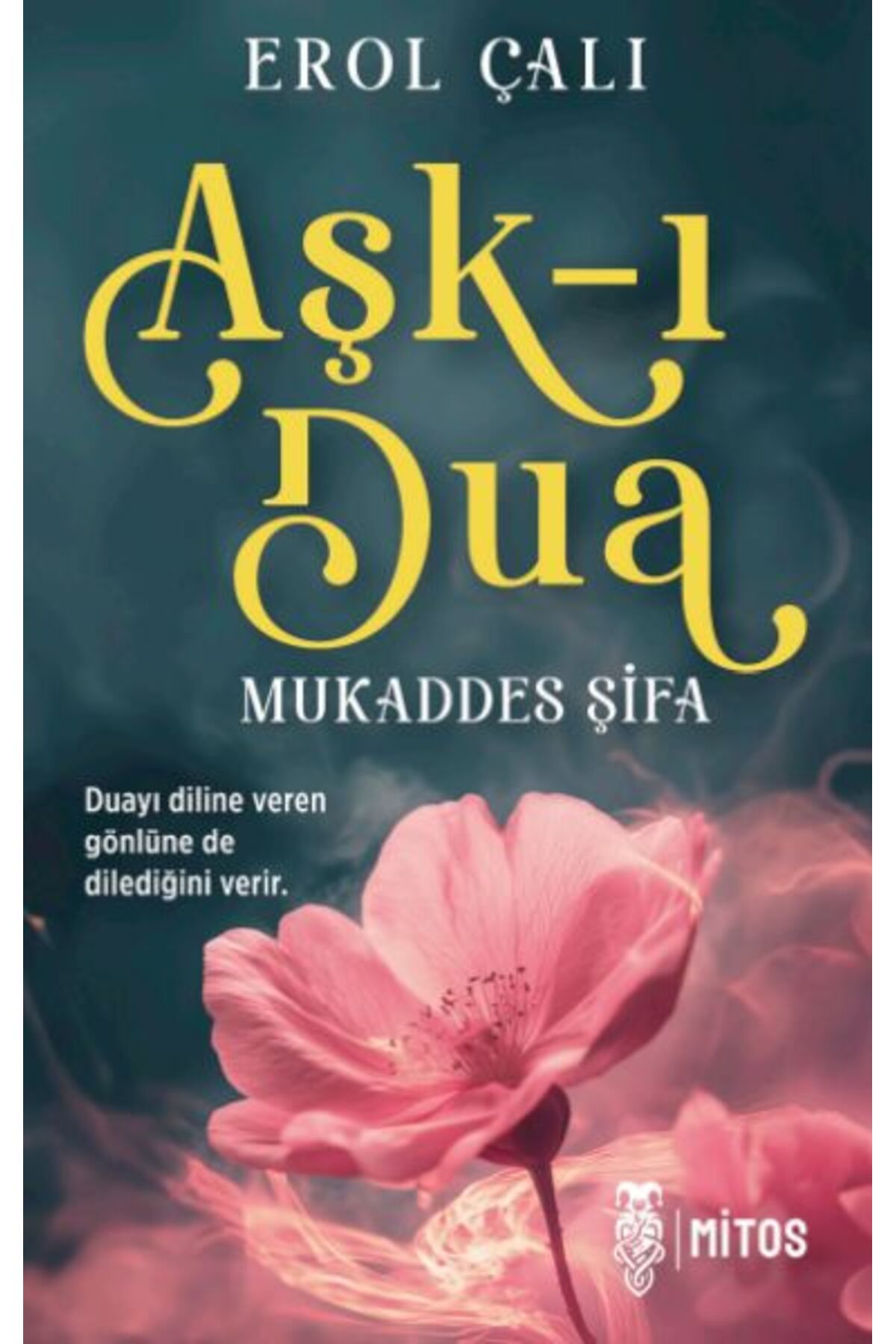 Mitos Boyut Yayınları Aşkı DuaMukaddes Şifa