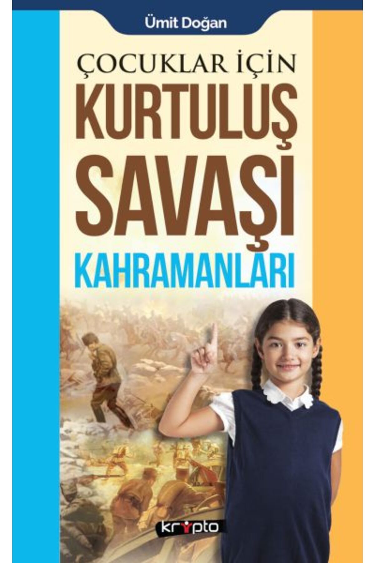 Destek Yayınları Çocuklar İçin Kurtuluş Savaşı Kahramanları