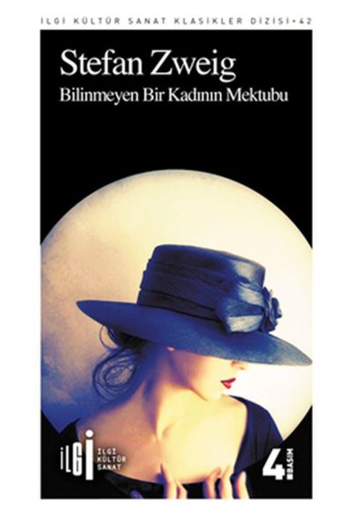 İlgi Kültür Sanat Yayıncılık Bilinmeyen Bir Kadının Mektubu