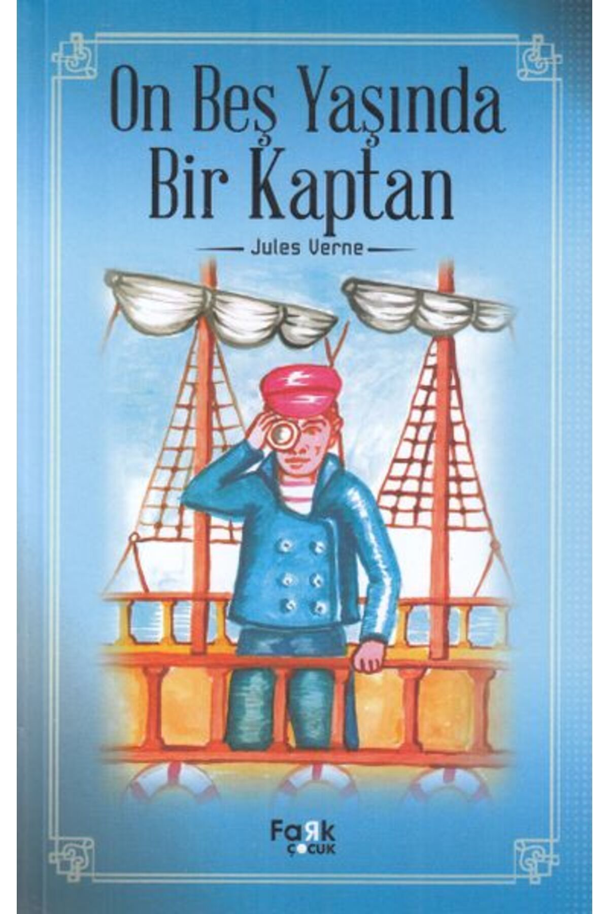 Fark Yayınları On Beş Yaşında Bir Kaptan