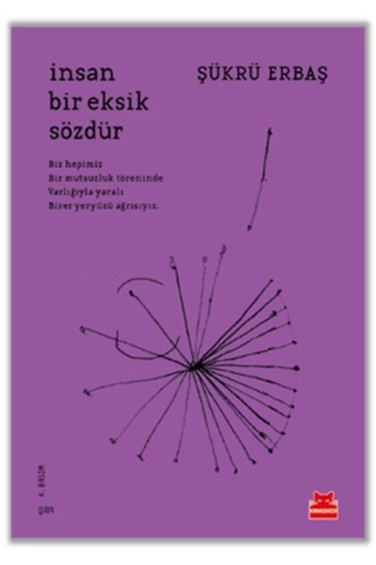 Destek Yayınları İnsan Bir Eksik Sözdür