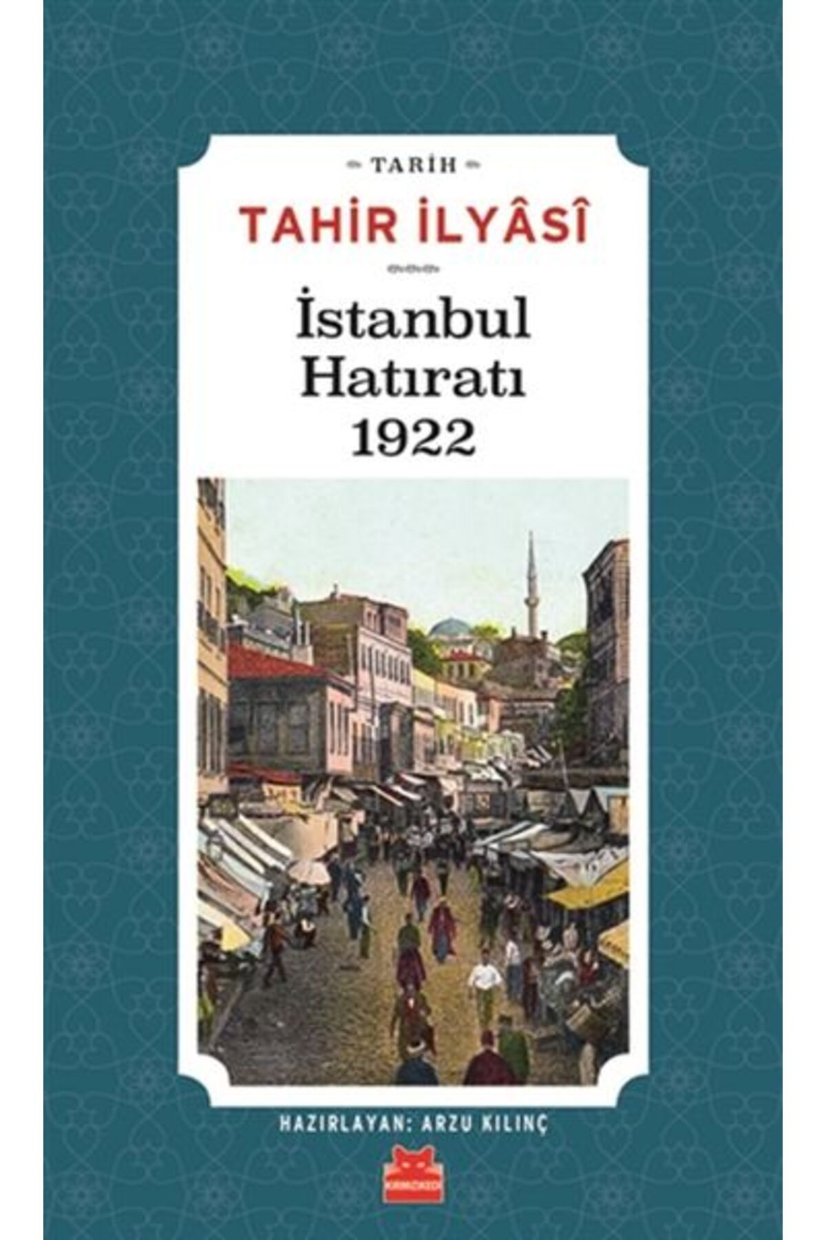 Destek Yayınları İstanbul Hatıratı 1922