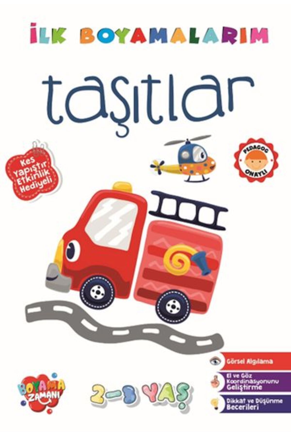 BOYAMA ZAMANI İlk Boyamalarım Taşıtlar