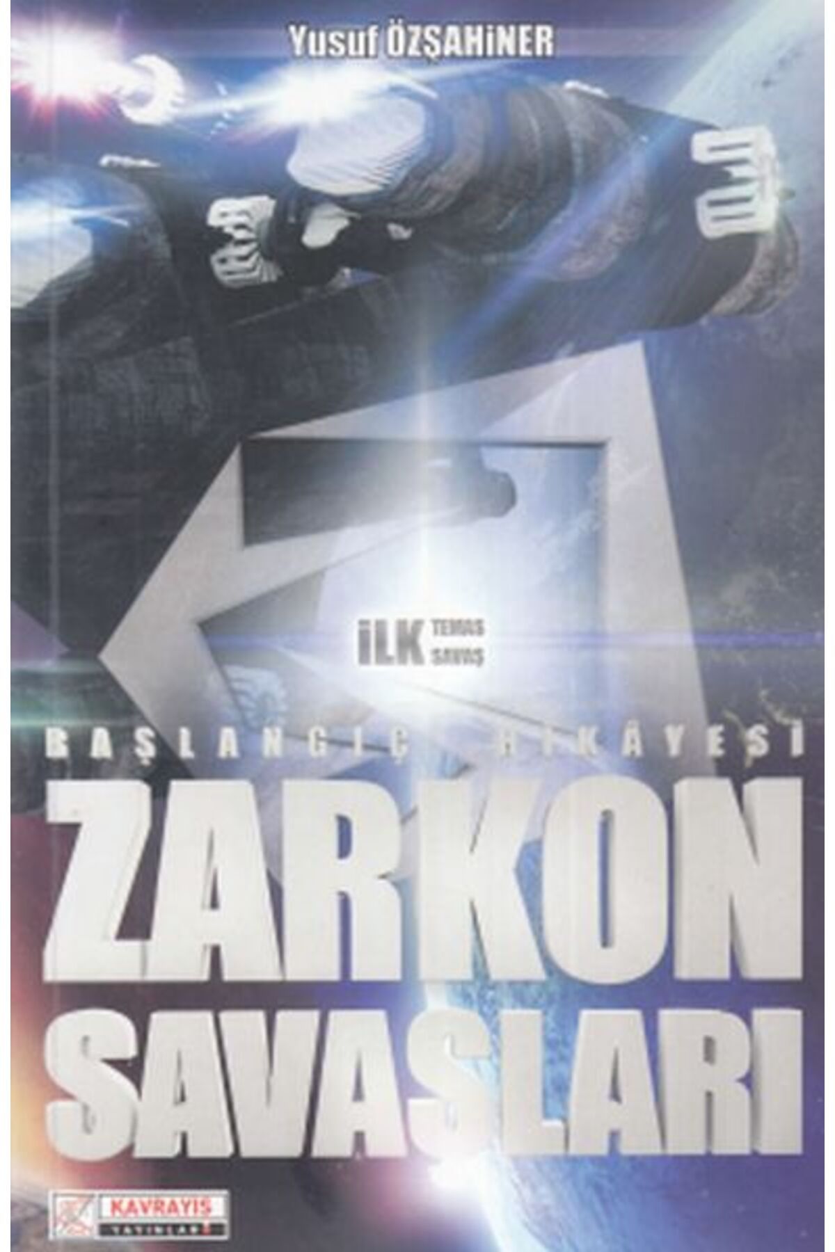 Kavrayış Yayınları Zarkon Savaşları Başlangıç Hikayesi
