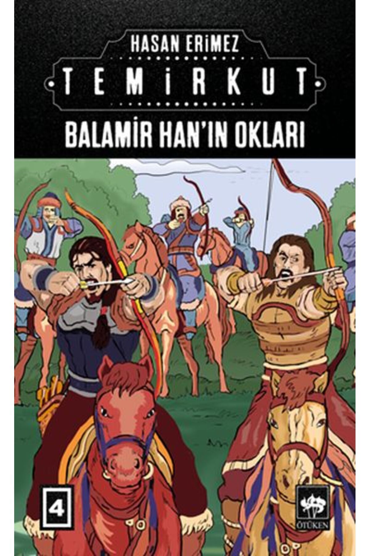 Destek Yayınları Temirkut 4 Balamir Hanın Okları