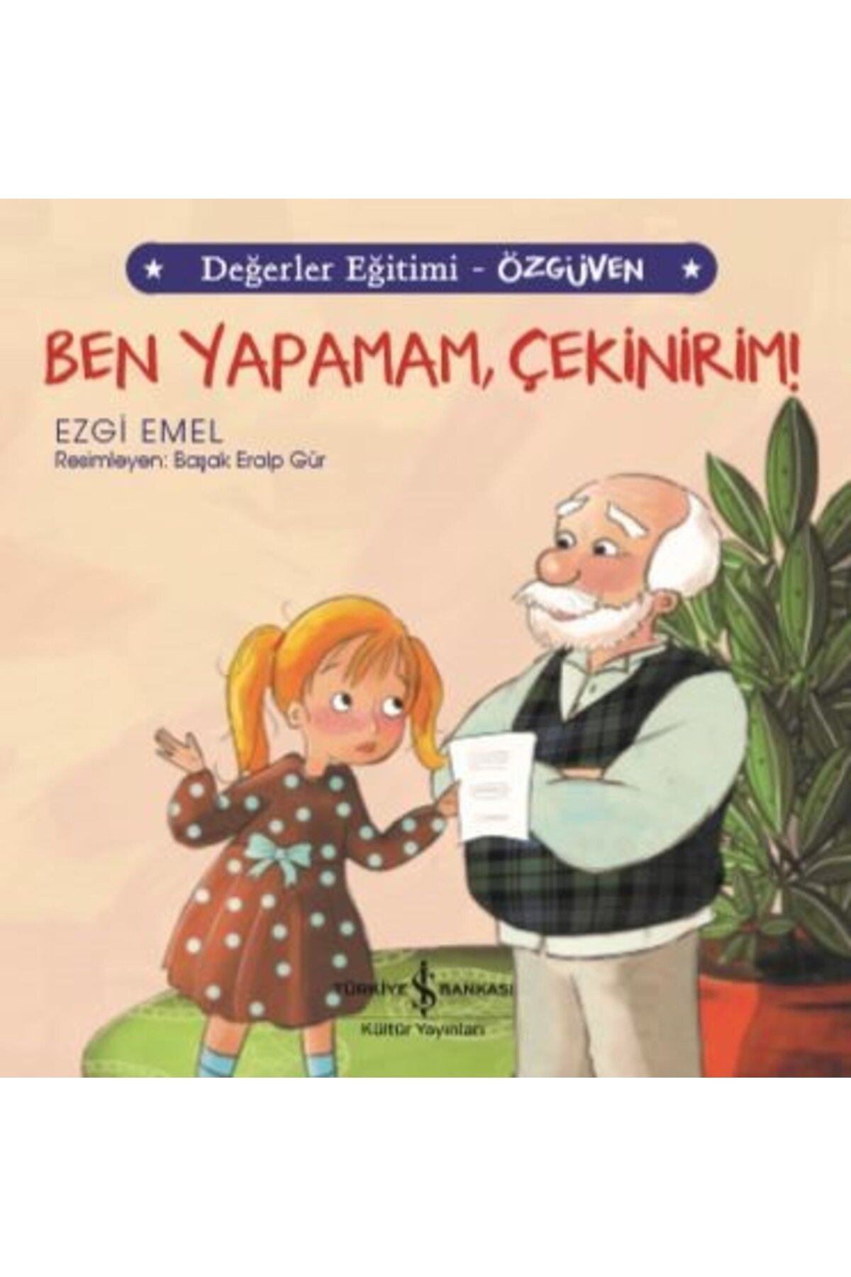 Destek Yayınları Ben Yapamam Çekinirim Değerler Eğitimi Özgüven