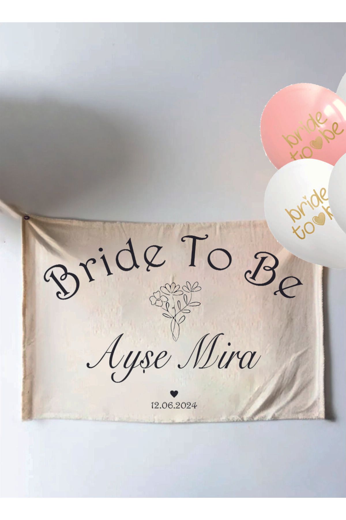 Baskı Madeni CANVAS KUMAŞ 70X100 CM DOĞUM GÜNÜ- BRIDE TO BE- BABY SHOWER AFİŞ-PANKART-FLAMA