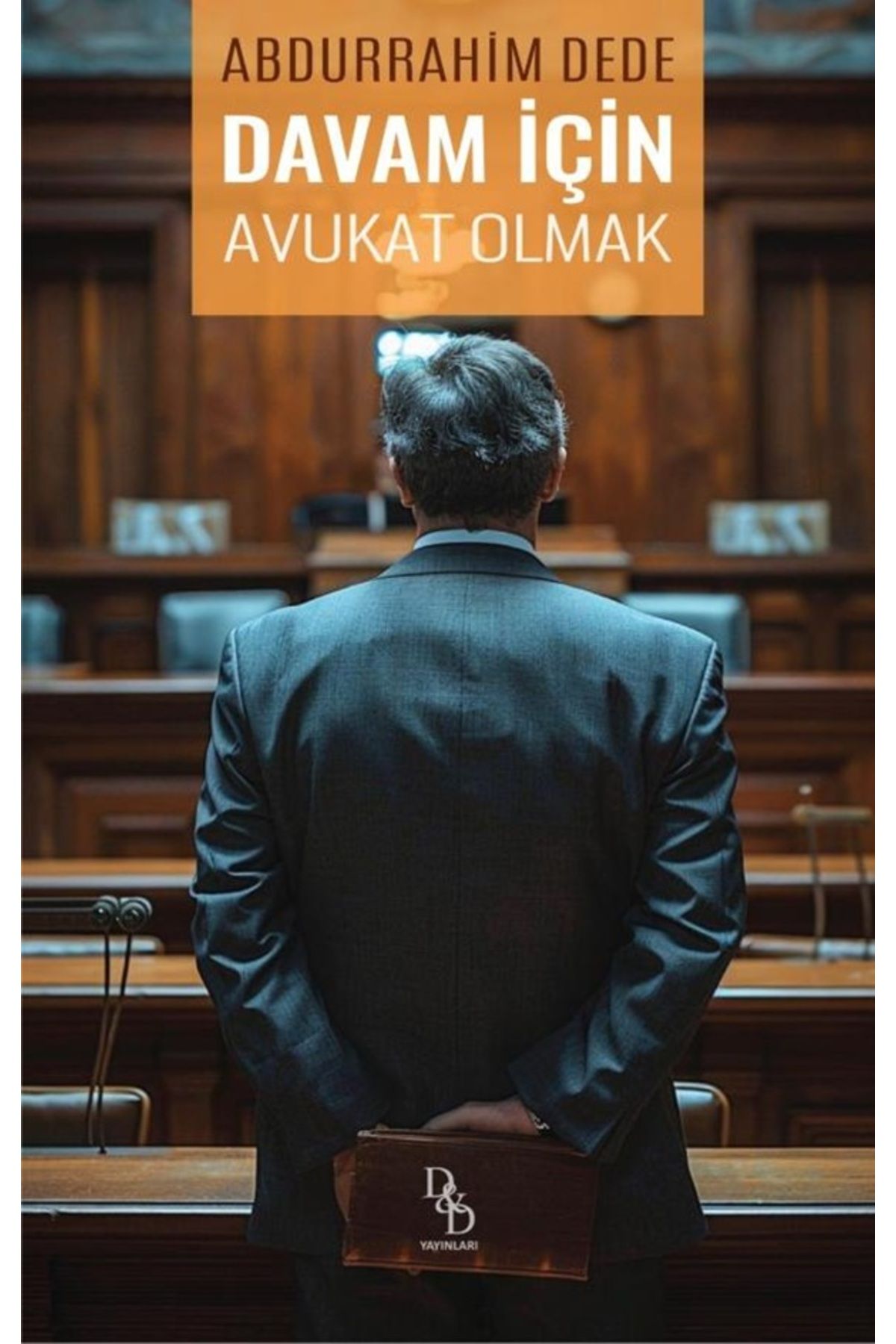 Platon Hukuk Yayınları DAVAM İÇİN AVUKAT OLMAK
