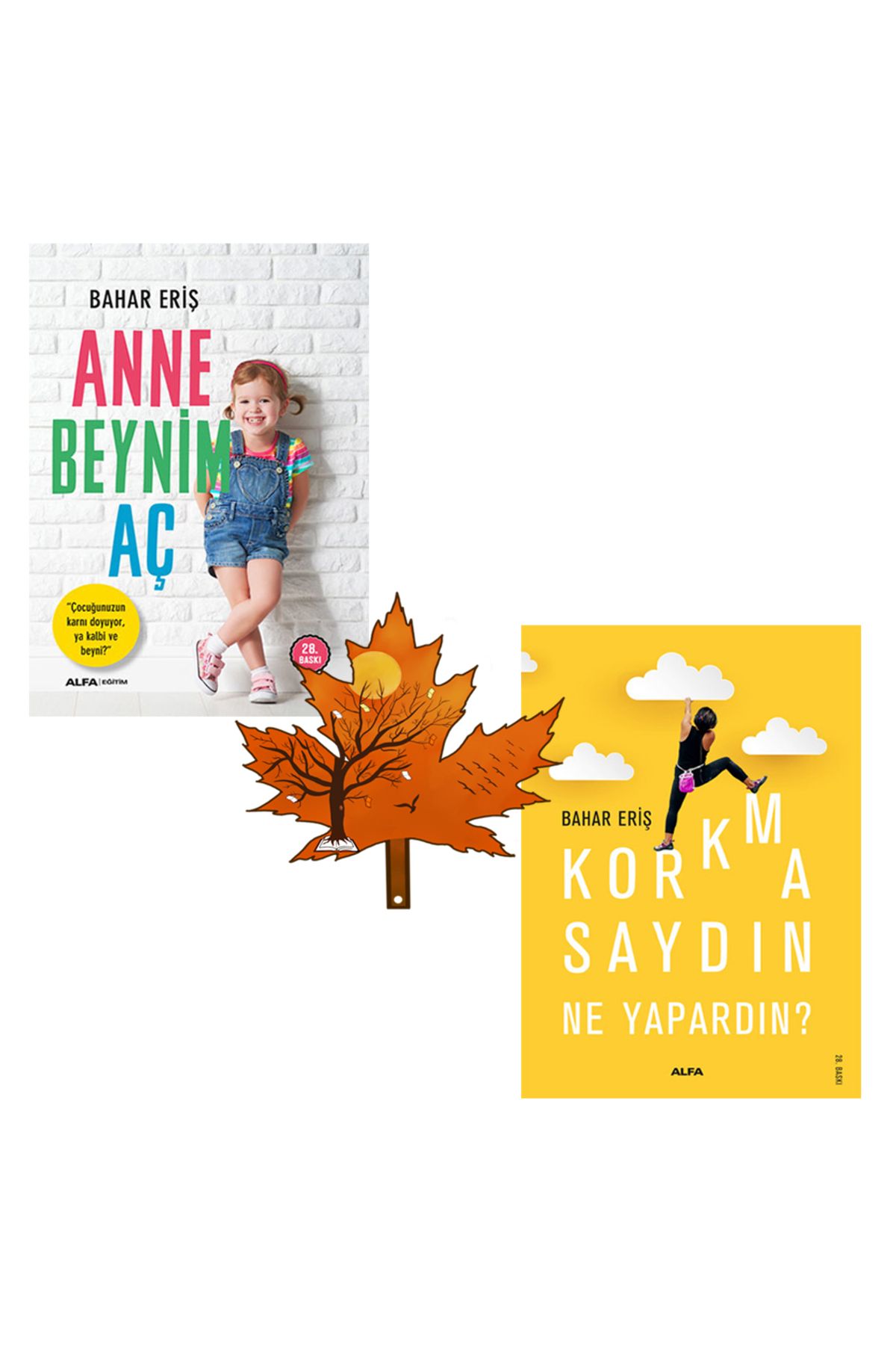 Alfa Yayınları bahar eriş - anne beynim aç - korkmasaydın ne yapardın - kitap ayracı ile