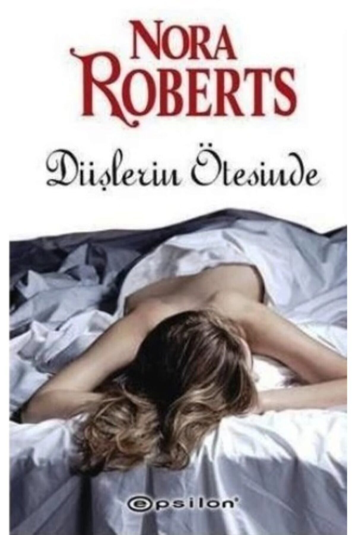 Literatürk Academia Düşlerin Ötesinde - Nora Roberts
