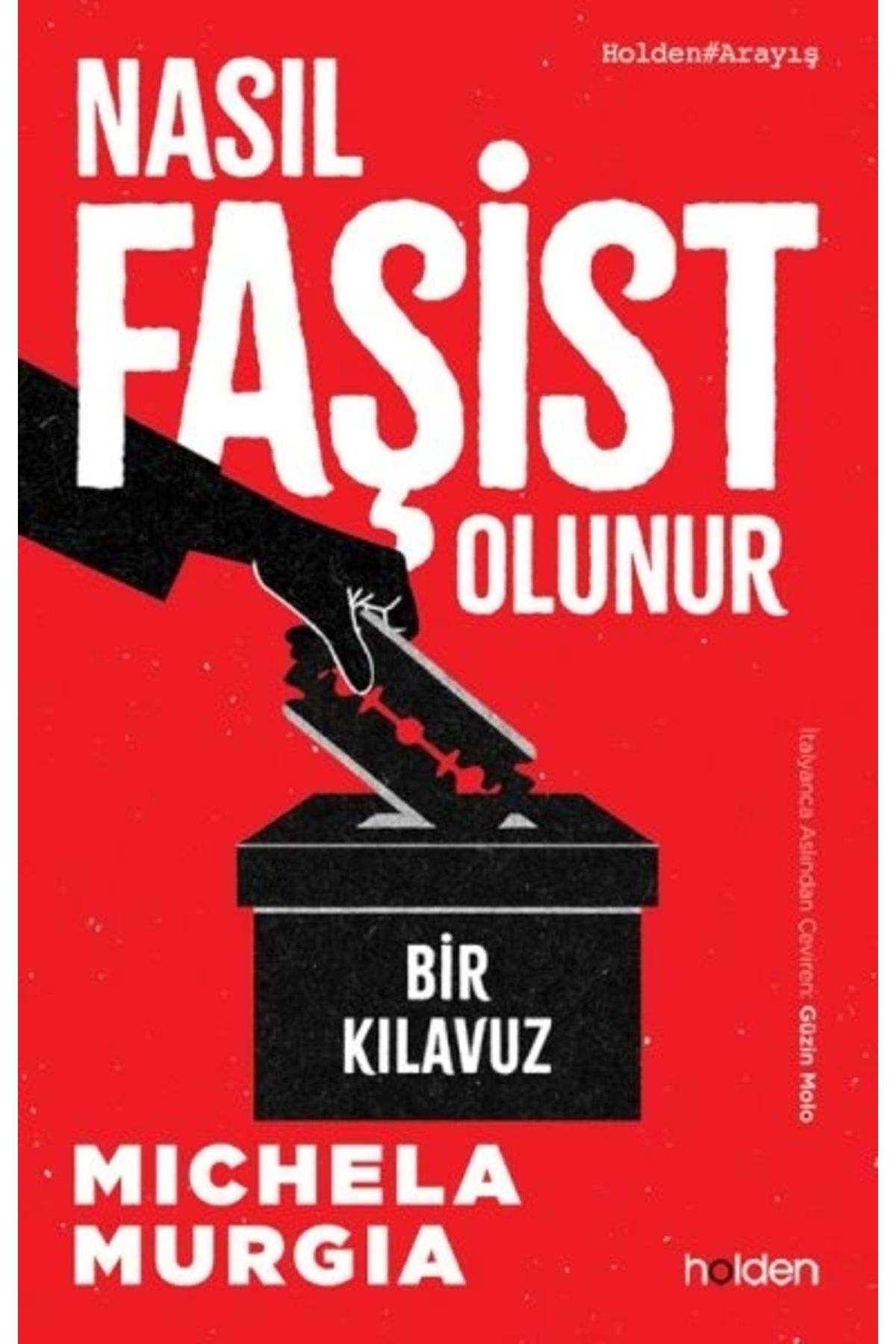 Holden Kitap Nasıl Faşist Olunur: Bir Kılavuz