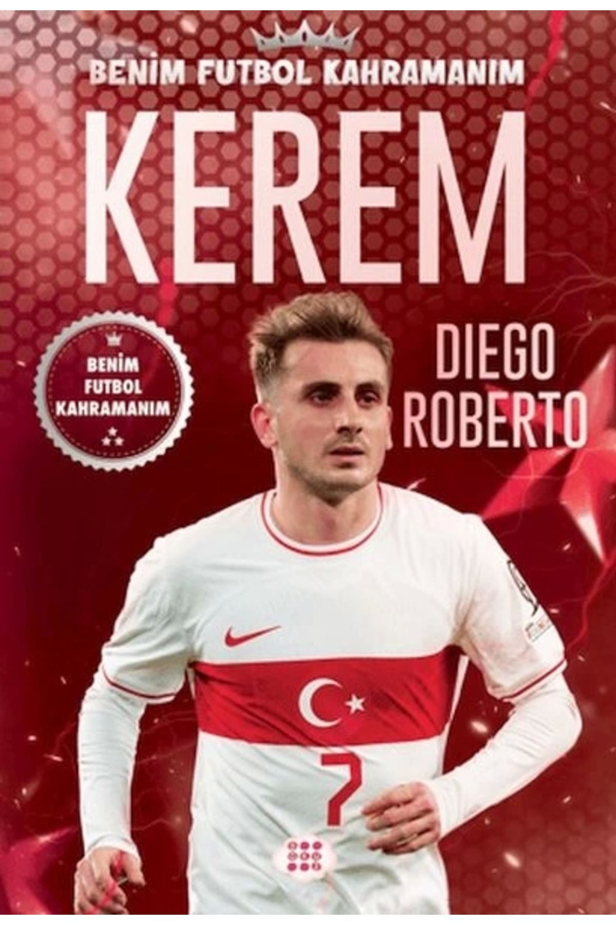 FOM Kitap Kerem - Benim Futbol Kahramanım