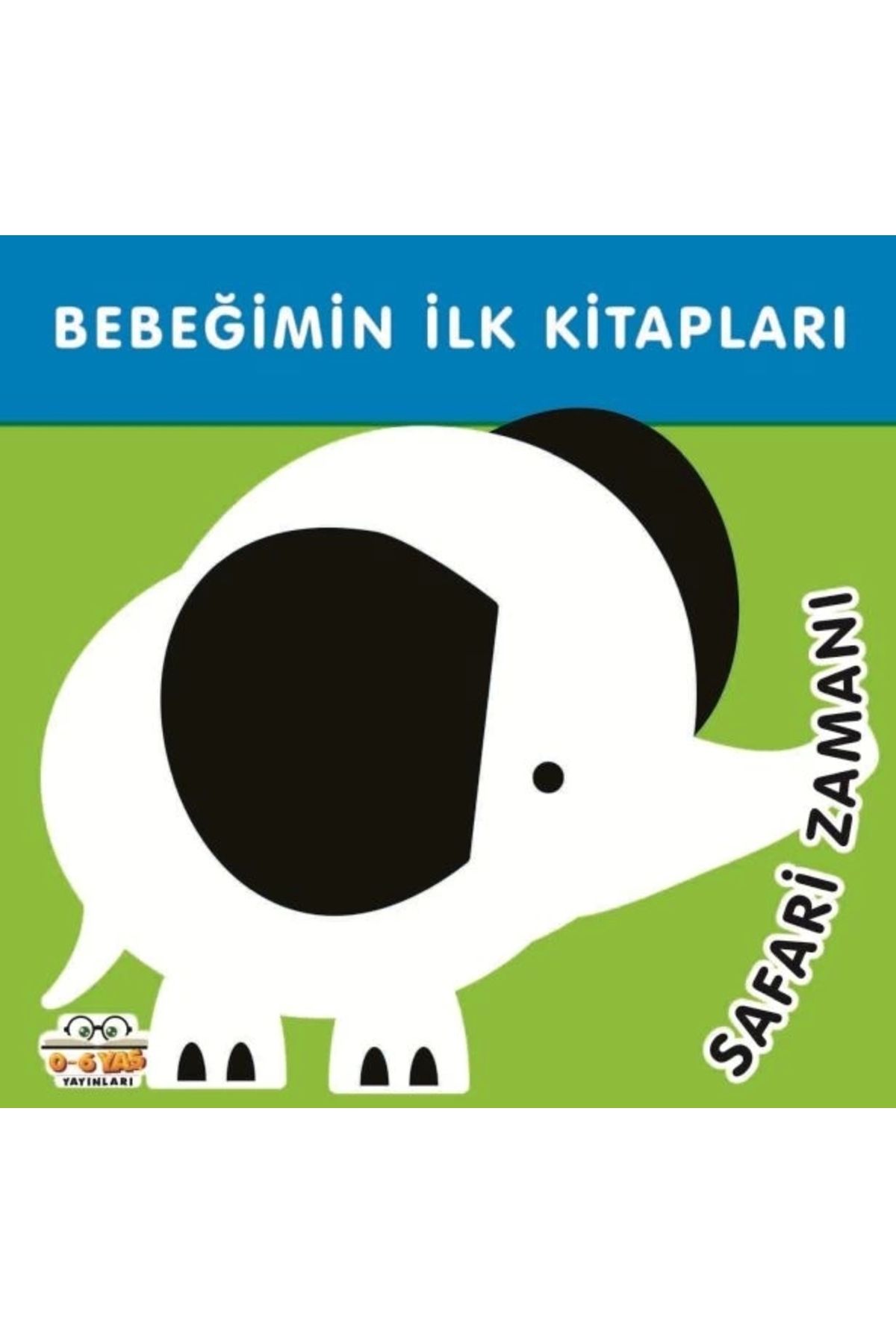 0-6 Yaş Yayınları Bebeğimin İlk Kitapları Safari Zamanı