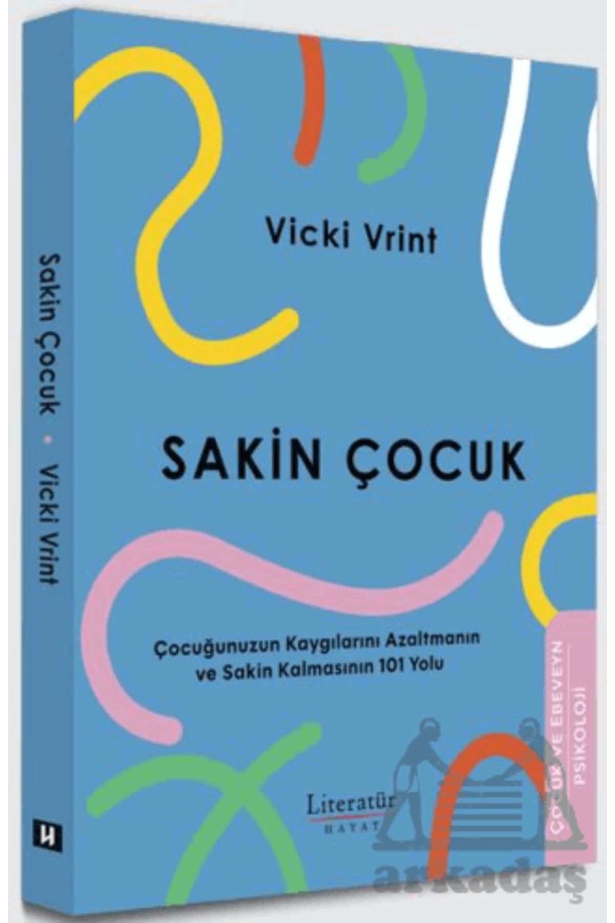 Literatür Hayat Sakin Çocuk