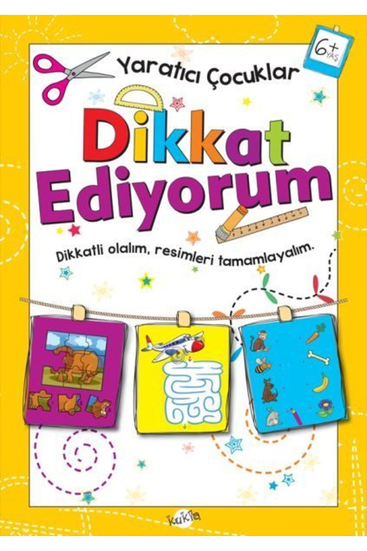 Kukla Yayınları Yaratıcı Çocuklar Dikkat Ediyorum 6 Yaş