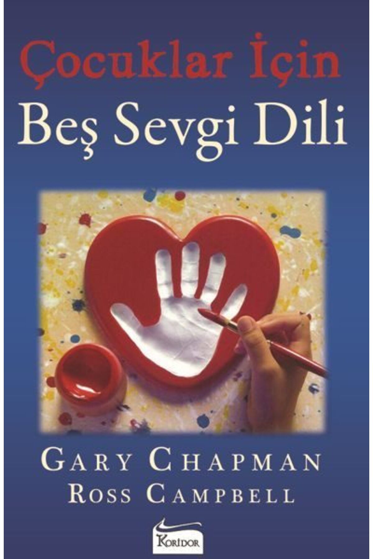Koridor Yayıncılık Çocuklar İçin Beş Sevgi Dili