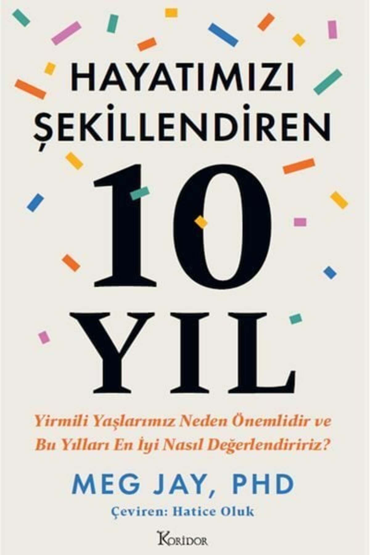 Koridor Yayıncılık Hayatımızı Şekillendiren 10 Yıl