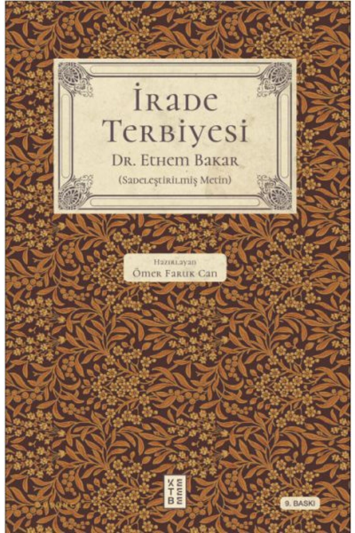 Ketebe Yayınları İrade Terbiyesi