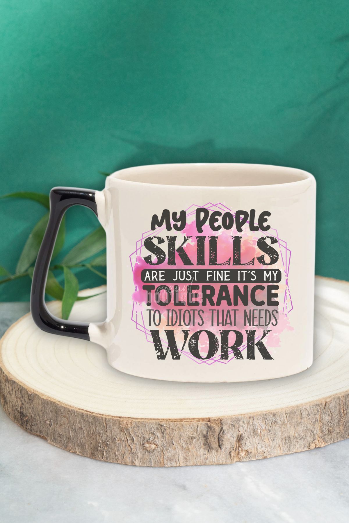qoeuyl boutique "My people skills fine, idiot tolerance needs work" Doğum Günü Hediye Siyah Kulplu Kupa Bardak
