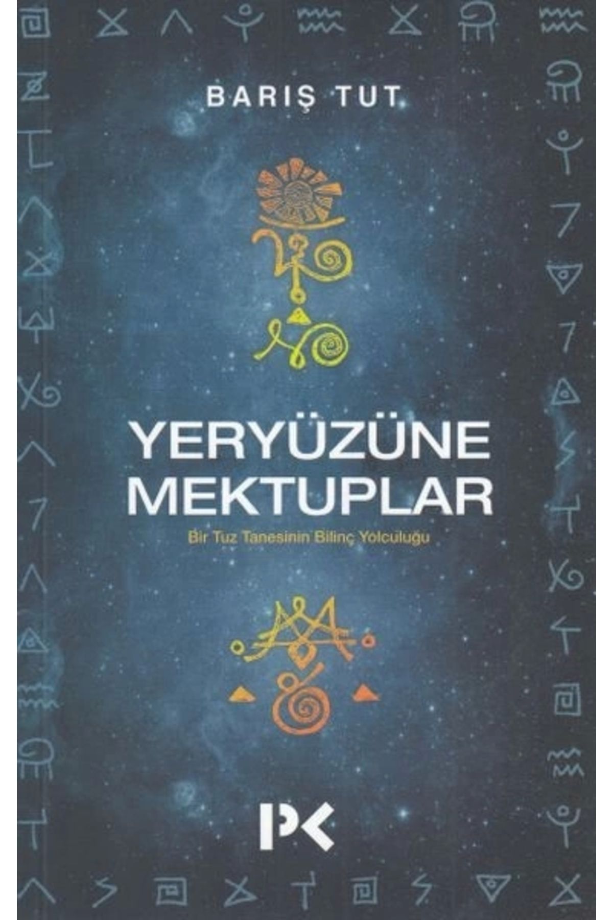 Profil Kitap Bsrl K11 Yeryüzüne Mektuplar - Barış Tut