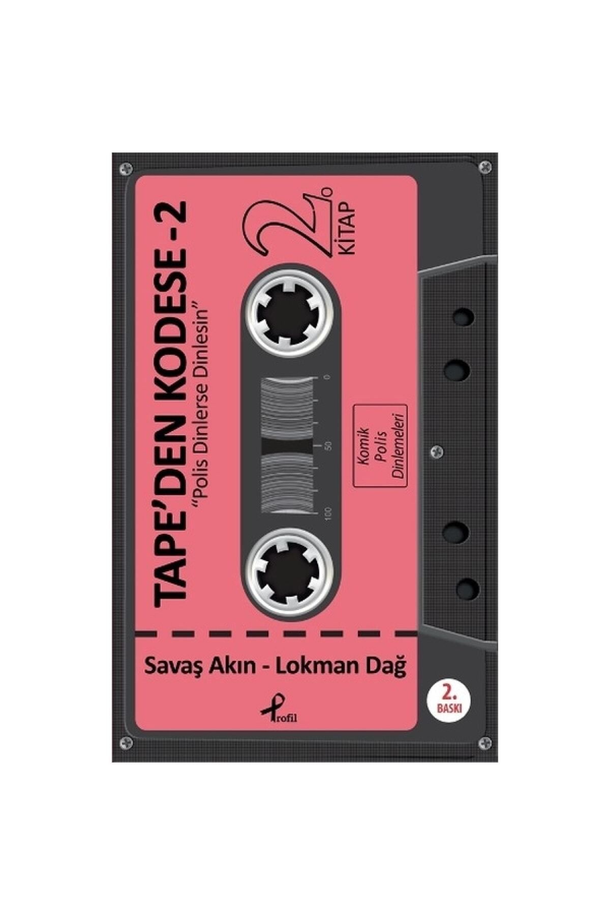 Profil Kitap Tape'den Kodese - 2 - Lokman Dağ,savaş Akın