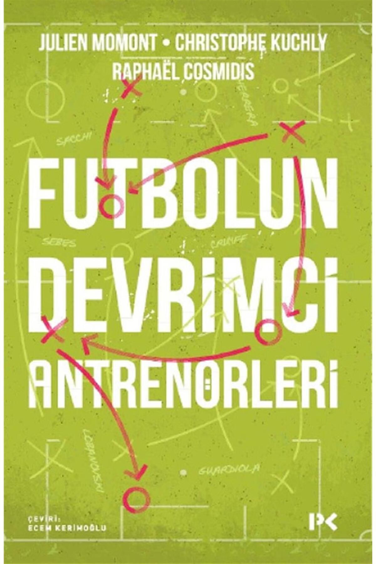 Profil Kitap Futbolun Devrimci Antrenörleri kitabı Julien Momont & Christophe Kuchly & Raphael Cosmidis Profil K